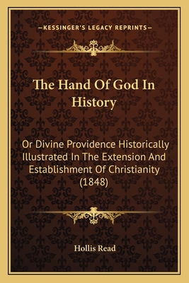 The Hand Of God In History: Or Divine Providenc... 1164044761 Book Cover