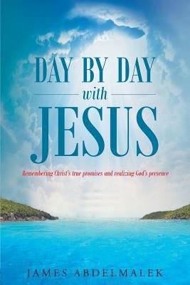 Day by Day with Jesus: Remembering Christ's tru... 1635255120 Book Cover