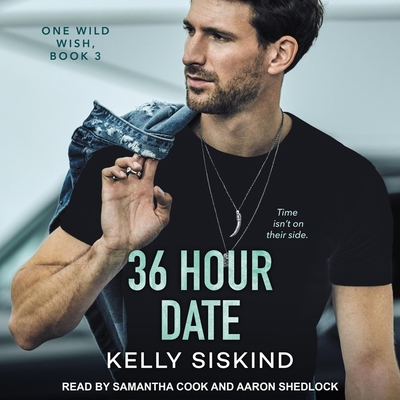 36 Hour Date: A Sexy Second Chance Romance B08ZB919XG Book Cover