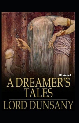 Paperback A Dreamer's Tales Illustrated Book