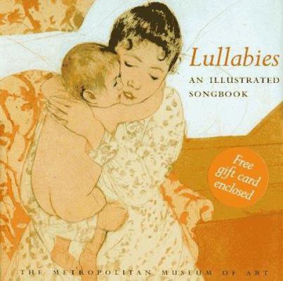 Lullabies: An Illustrated Songbook 0152017283 Book Cover