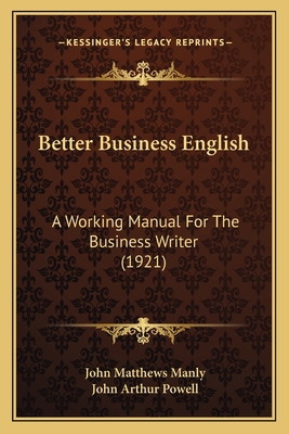 Better Business English: A Working Manual For T... 1164586645 Book Cover
