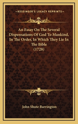 An Essay On The Several Dispensations Of God To... 1165318954 Book Cover