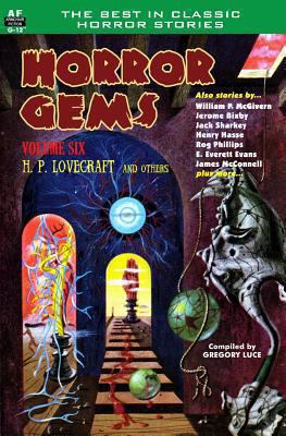 Horror Gems, Volume Six, H. P. Lovecraft and Ot... 1612871593 Book Cover