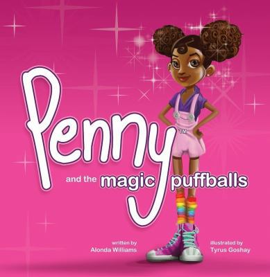 Penny and the Magic Puffballs: The adventures o... 0991212908 Book Cover
