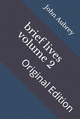 brief lives volume 2: Original Edition            Book Cover