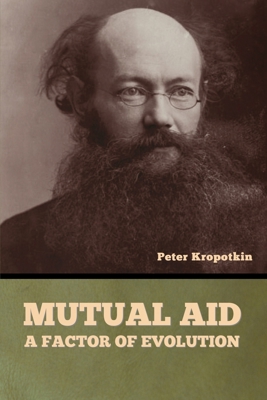 Mutual Aid: A Factor of Evolution B0G3CVP39W Book Cover
