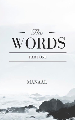 The Words: Part One 1701860228 Book Cover