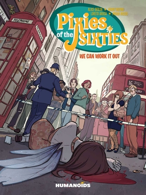 Pixies of the Sixties: We Can Work It Out 1643375121 Book Cover