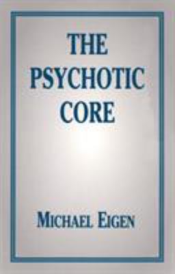 Psychotic Core 0876681534 Book Cover