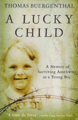 A Lucky Child: A Memoir of Surviving Auschwitz ... 1846681855 Book Cover