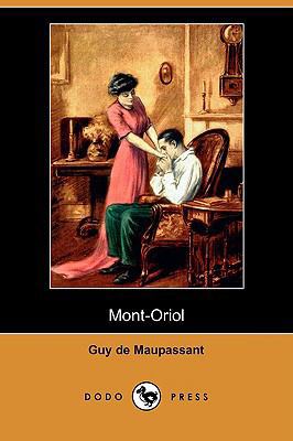 Mont-Oriol (Dodo Press) [French] 1409953602 Book Cover