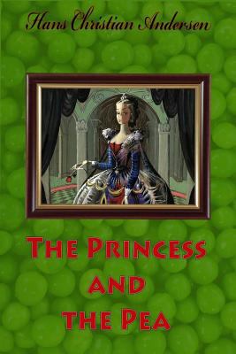The Princess and the Pea 1530035090 Book Cover