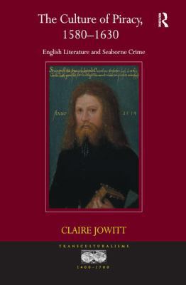 The Culture of Piracy, 1580-1630: English Liter... 1138269409 Book Cover