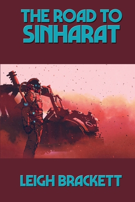The Road to Sinharat 1515449912 Book Cover