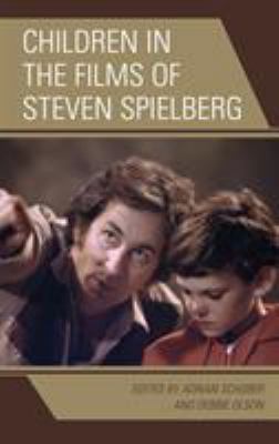 Children in the Films of Steven Spielberg 1498518869 Book Cover