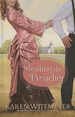 Stealing the Preacher [Large Print] 1410460762 Book Cover