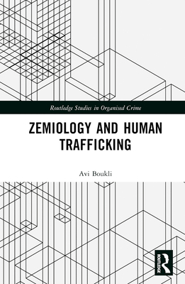 Zemiology and Human Trafficking 1138238848 Book Cover