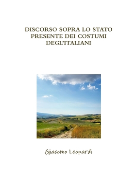 Discorso Sopra Lo Stato Presente Dei Costumi De... [Italian] 0244330042 Book Cover