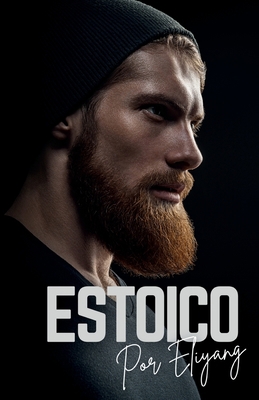 Estoico (Spanish Edition) [Spanish] 1956766030 Book Cover