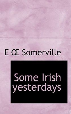 Some Irish Yesterdays 1116170817 Book Cover