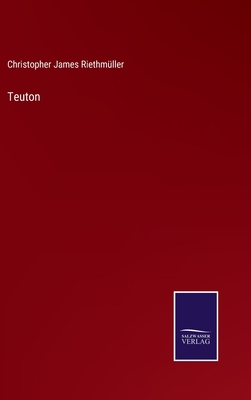 Teuton 3375055315 Book Cover