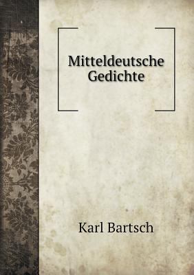 Mitteldeutsche Gedichte [German] 5518942311 Book Cover