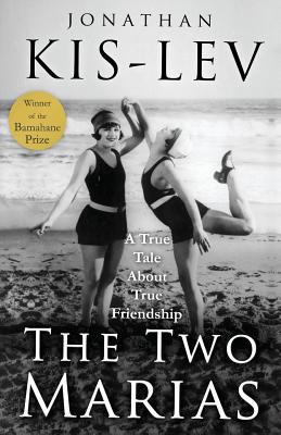 The Two Marias: A Novel Based on a True Story 1543200923 Book Cover