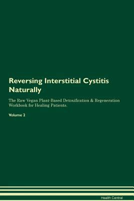 Reversing Interstitial Cystitis Naturally The R... 1395248451 Book Cover