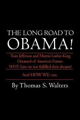 The Long Road to Obama! 1469195364 Book Cover