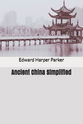 Ancient China Simplified B0858TGS67 Book Cover