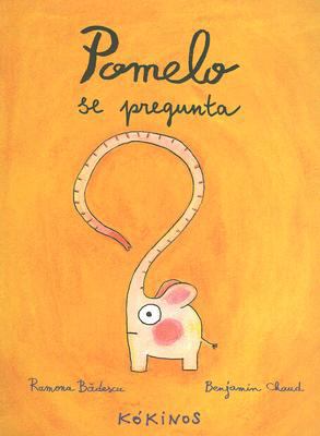 Pomelo Se Pregunta [Spanish] 8488342594 Book Cover