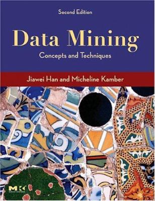 Data Mining: Concepts and Techniques, Second Ed... 1558609016 Book Cover
