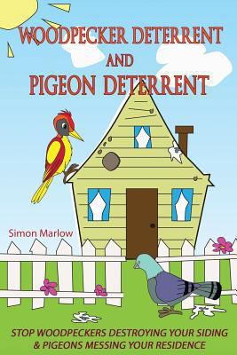 Woodpecker Deterrent - Pigeon Deterrent: Stop W... 1494387115 Book Cover