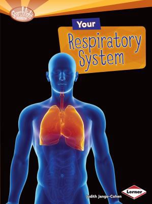 Your Respiratory System 1580139639 Book Cover