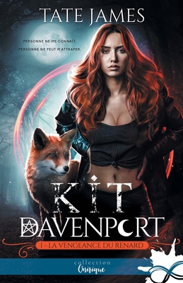 La vengeance du renard: Kit Davenport, T1 [French] B091WJBLBK Book Cover