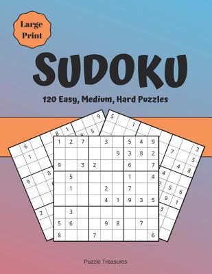 Sudoku 120 Easy, Medium and Hard Large Print Pu... [Large Print] 1079568514 Book Cover