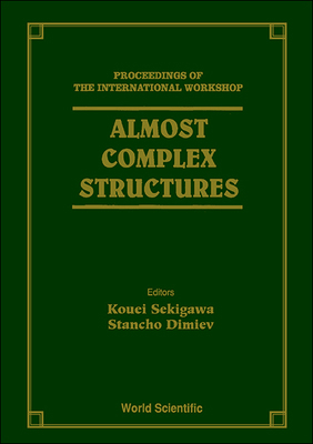 Almost Complex Structures - Proceedings of the ... 9810221010 Book Cover