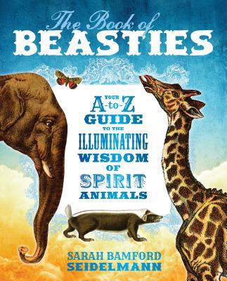 The Book of Beasties: Your A-To-Z Guide to the ... 1683640497 Book Cover