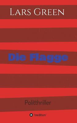 Die Flagge [German] 3746986028 Book Cover