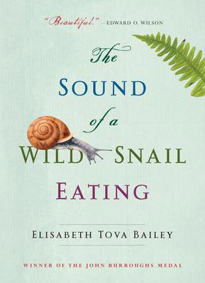 The Sound of a Wild Snail Eating 161620642X Book Cover