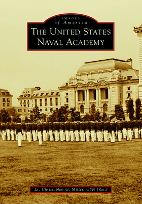 The United States Naval Academy 1467160245 Book Cover