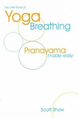 The Little Book of Yoga Breathing 8179924351 Book Cover