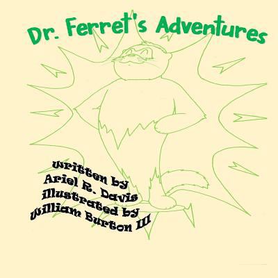 Dr. Ferret's Adventures 1518647103 Book Cover