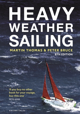 Heavy Weather Sailing 8th Edition 1472992601 Book Cover