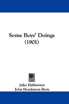 Some Boys' Doings (1901) 1104344548 Book Cover