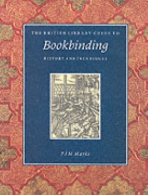 The British Library Guide to Bookbinding 0712345825 Book Cover