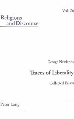 Traces of Liberality: Collected Essays 3039102966 Book Cover