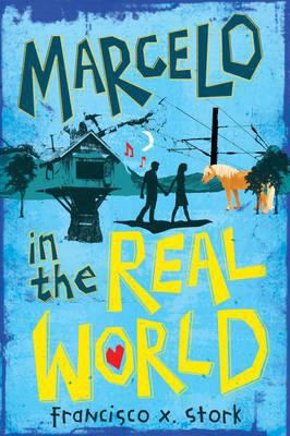 Marcelo in the Real World. Francisco X. Stork 1407121006 Book Cover