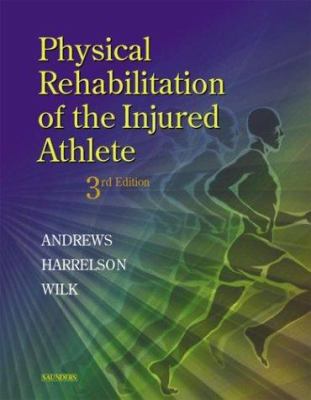 Physical Rehabilitation of the Injured Athlete 072160014X Book Cover